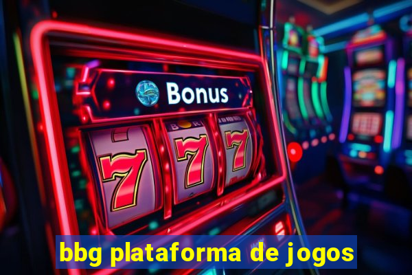 bbg plataforma de jogos